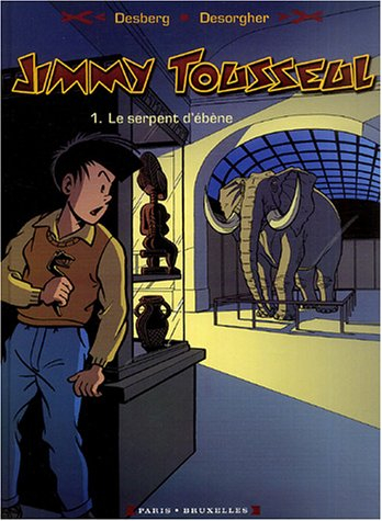 Les aventures de Jimmy Tousseul. Vol. 1. Le serpent d'ébène
