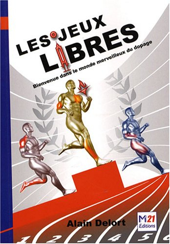 Les jeux libres : bienvenue dans le monde merveilleux du dopage