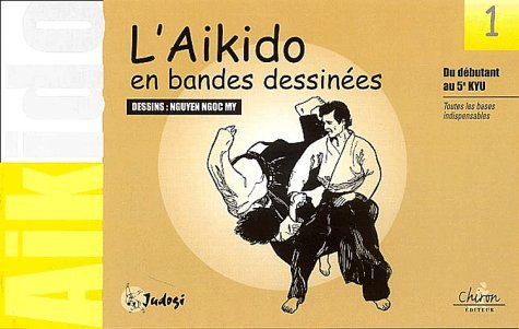 Aïkido en bandes dessinées. Vol. 1