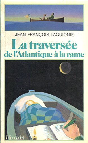 La Traversée de l'Atlantique à la rame