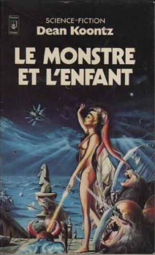 le monstre et l'enfant (presses pocket)