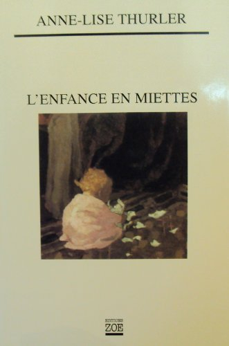 L'enfance en miettes