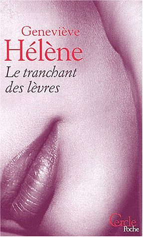 Le tranchant des lèvres