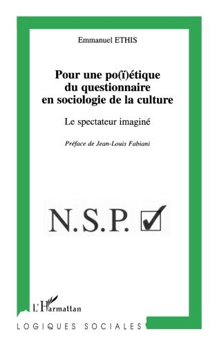 Pour une po(ï)étique du questionnaire en sociologie de la culture : le spectateur imaginé
