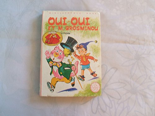 oui-oui et monsieur grosminou