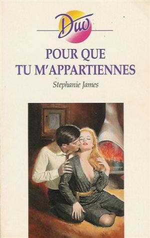 pour que tu m'appartiennes