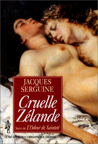 Cruelle Zélande. L'odeur de sainteté