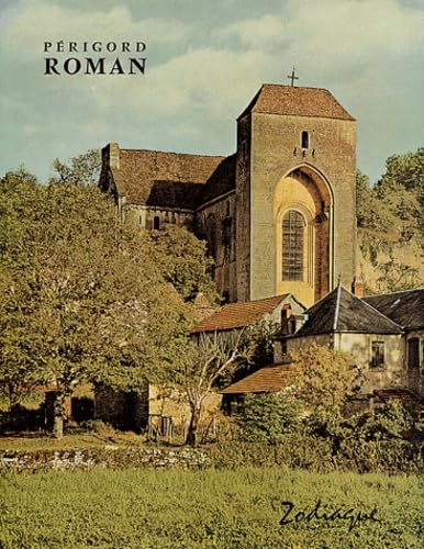 Périgord Roman : Périgueux, clocher de Brantôme, Bussières-Badil