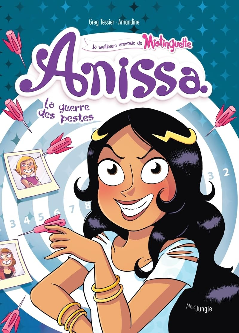 Anissa : la meilleure ennemie de Mistinguette. Vol. 2. La guerre des pestes