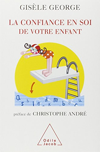 La confiance en soi de votre enfant