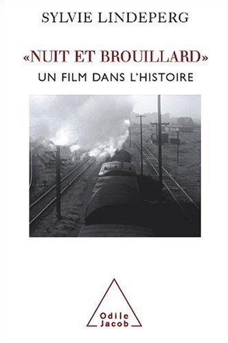 Nuit et brouillard : un film dans l'histoire
