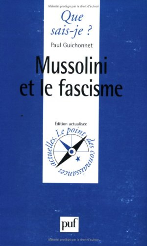 Mussolini et le fascisme