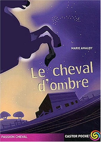 Le cheval d'ombre