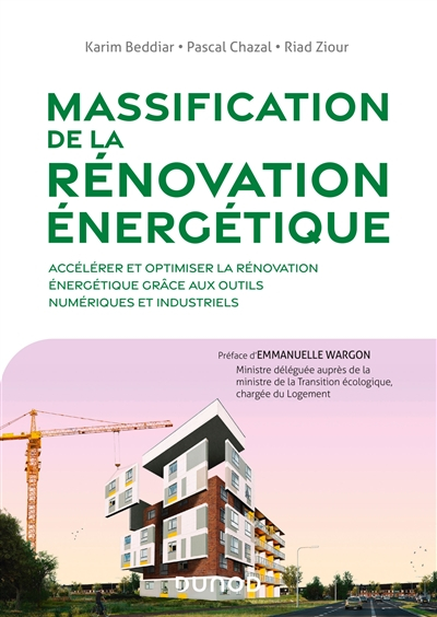 Massification de la rénovation énergétique : accélérer et optimiser la rénovation énergétique grâce 