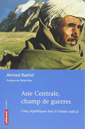 Asie centrale, champs de guerres