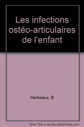 Les infections ostéo-articulaires de l'enfant