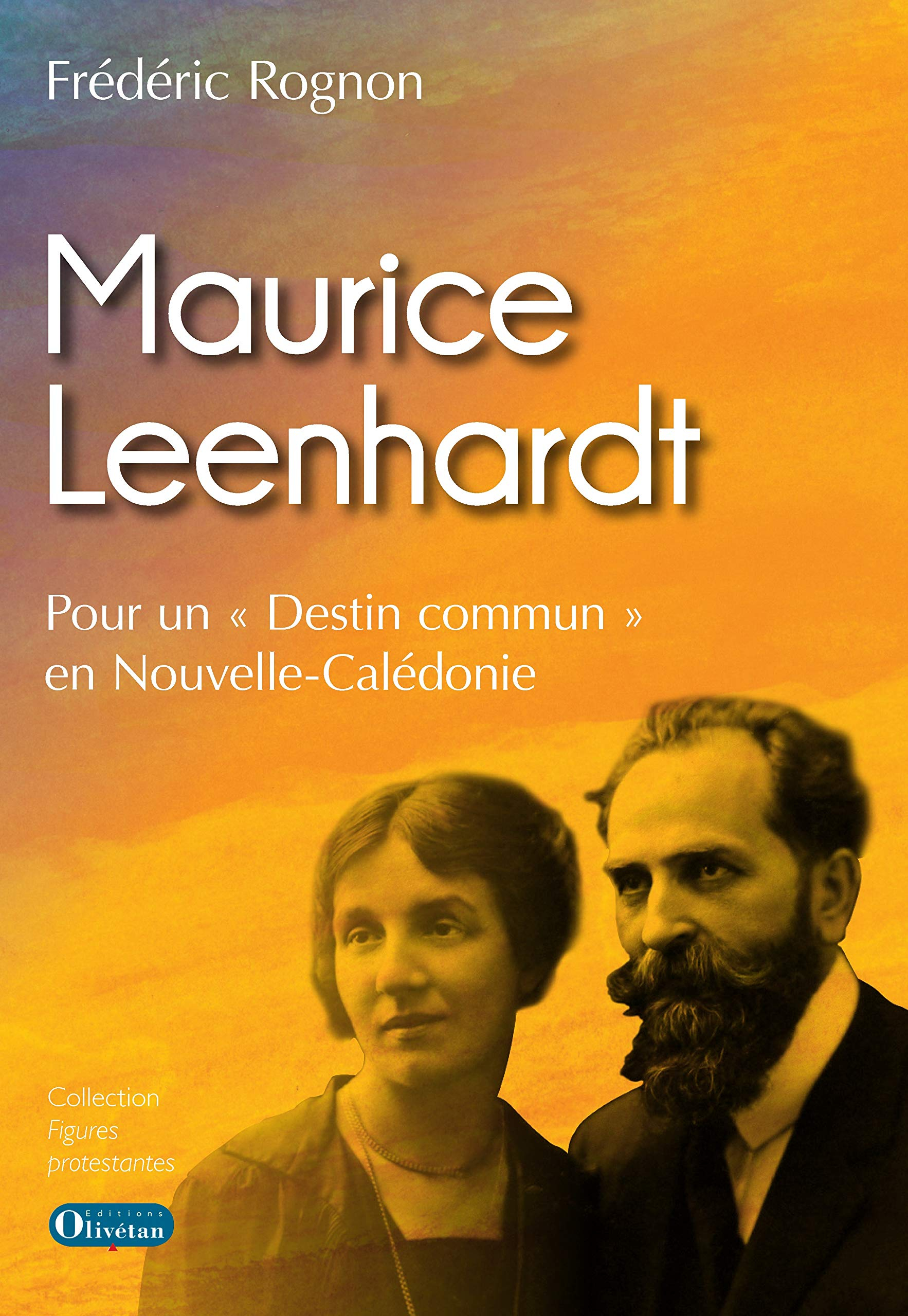 Maurice Leenhardt : pour un destin commun en Nouvelle-Calédonie