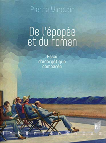 De l'épopée et du roman : essai d'énergétique comparée