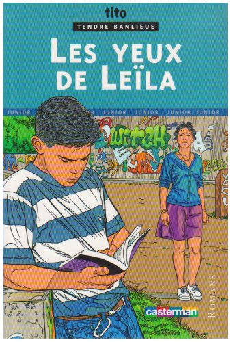 Tendre banlieue. Vol. 1. Les yeux de Leïla