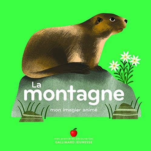La montagne : mon imagier animé