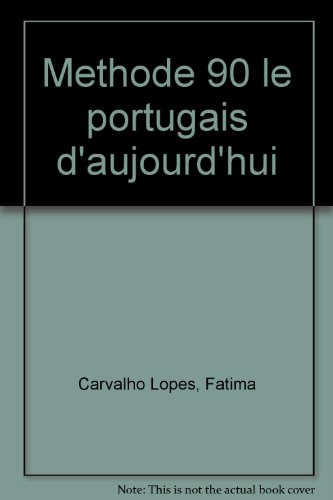 Le Portugais d'aujourd'hui en 90 leçons
