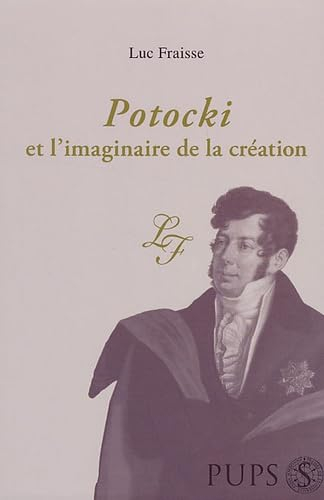 Potocki et l'imaginaire de la création