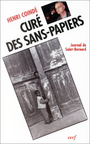 Curé des sans-papiers : journal de Saint-Bernard