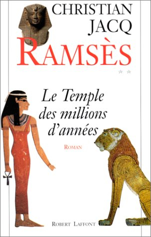 Ramsès. Vol. 2. Le temple des millions d'années