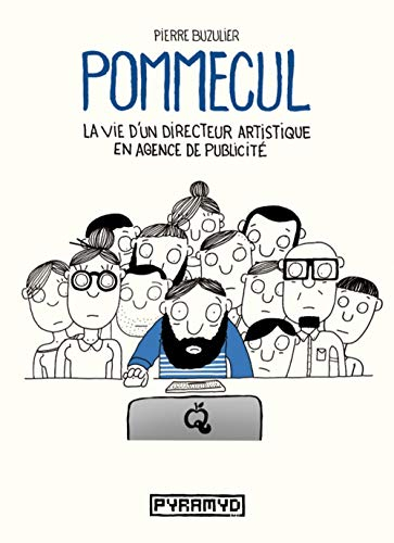 Pommecul. La vie d'un directeur artistique en agence de publicité