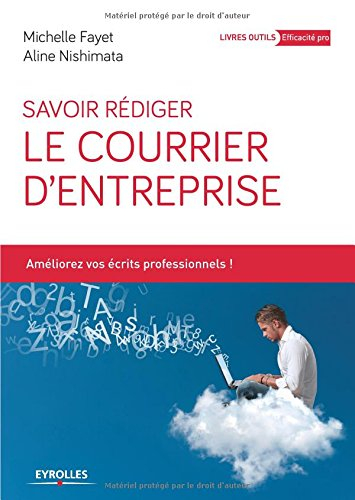 Savoir rédiger le courrier d'entreprise