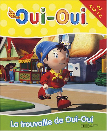 La trouvaille de Oui-Oui