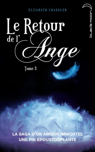 Le retour de l'ange. Vol. 3