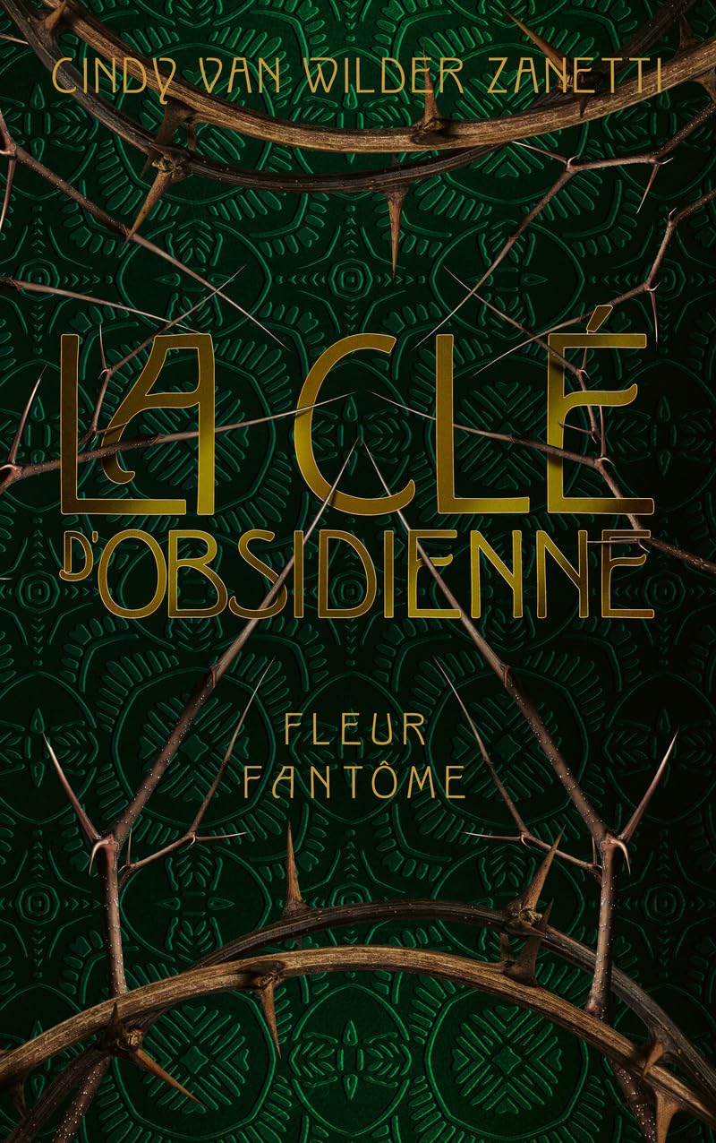 Xica. Vol. 1. La clé d'obsidienne : fleur fantôme