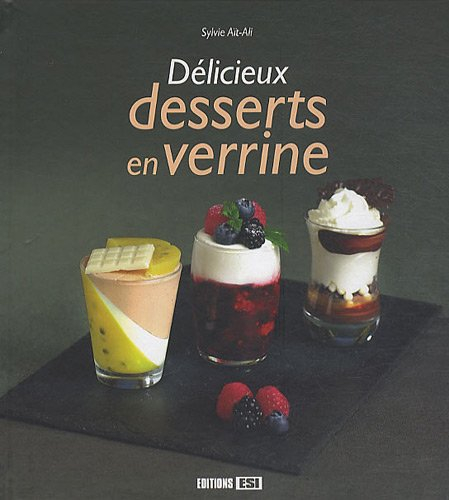 Délicieux desserts en verrine