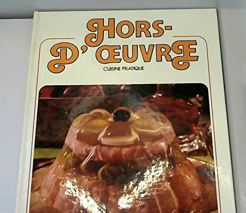 Hors-d'oeuvre : Cuisine pratique