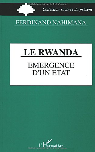 Le Rwanda, émergence d'un Etat