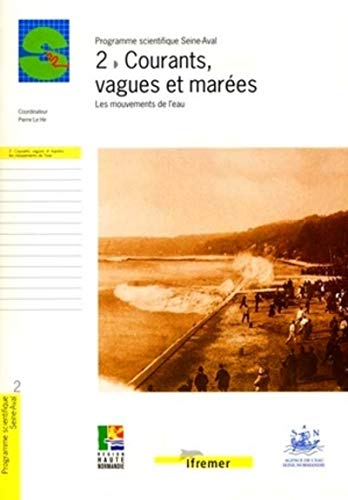 Courants, vagues et marées : les mouvements de l'eau