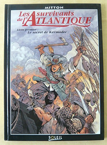 les survivants de l'atlantique , n, 1 : le secret de kermadec
