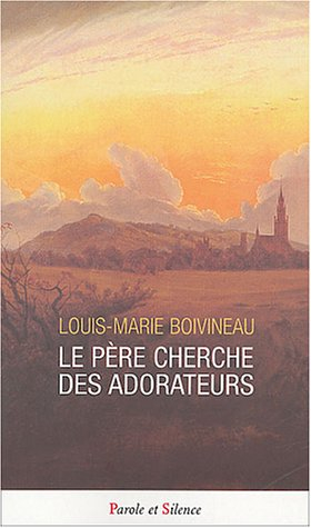 Le père cherche des adorateurs