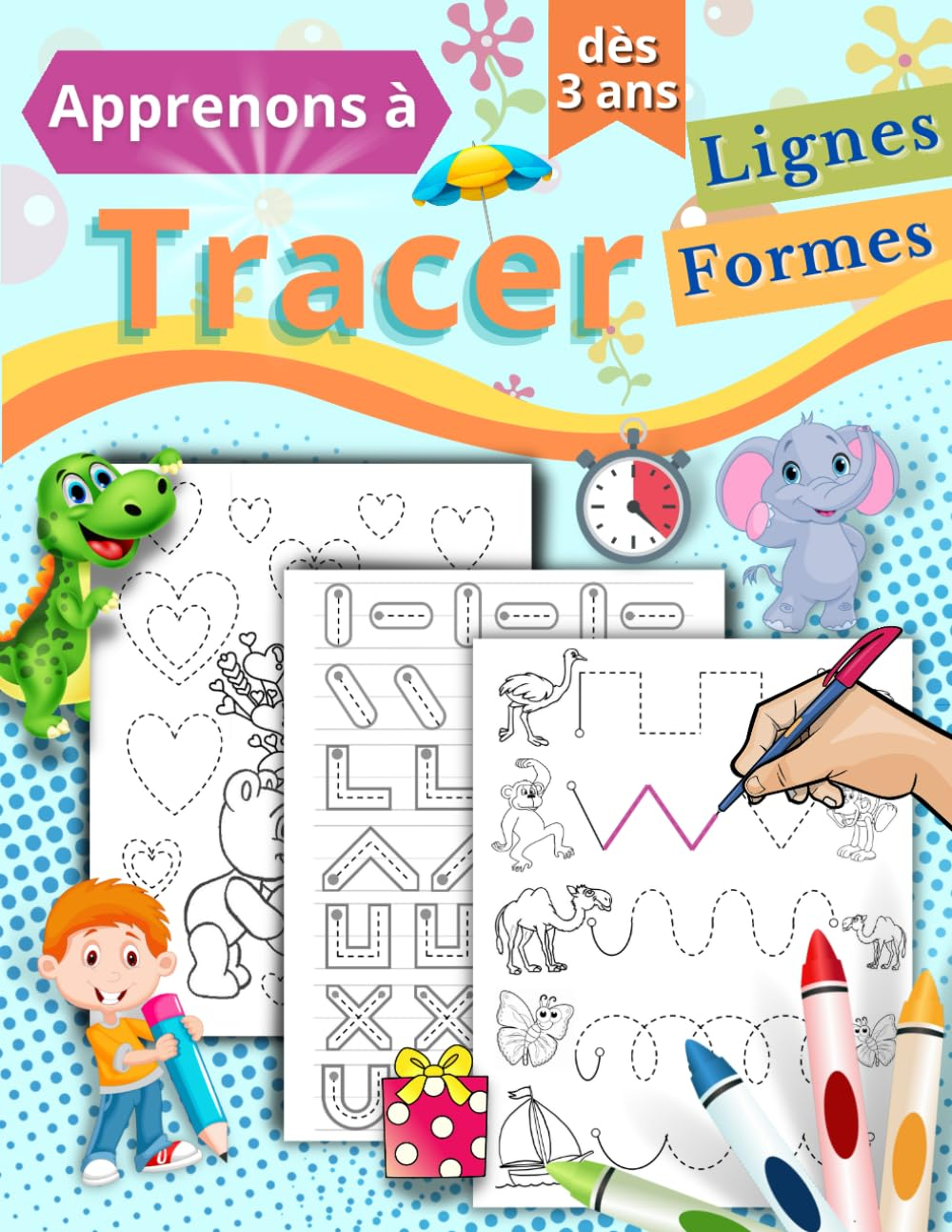 Apprenons à Tracer: Lignes et Formes: Cahier de graphisme pour les enfants dès 3 ans. Activités au t
