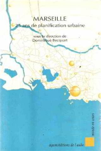 Marseille, 25 ans de planification urbaine