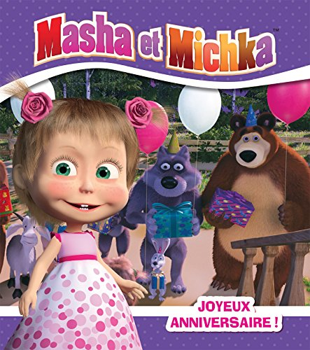 Masha et Michka. Joyeux anniversaire !