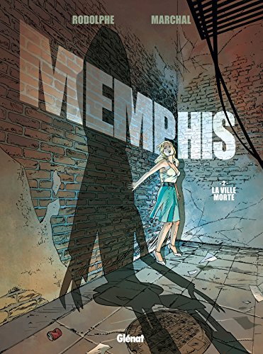 Memphis. Vol. 2. La ville morte