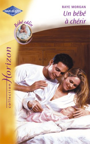 Un bébé à chérir