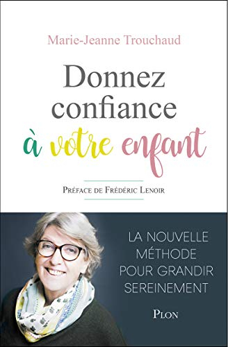 Donnez confiance à votre enfant