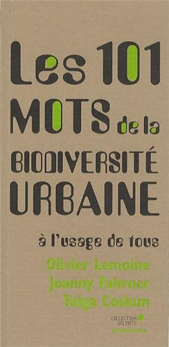 Les 101 mots de la biodiversité urbaine à l'usage de tous