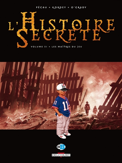 L'histoire secrète. Vol. 31. Les maîtres du jeu
