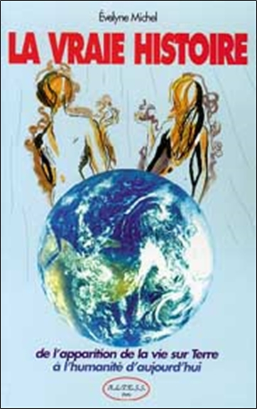 Vraie histoire - De l'apparition de la vie?