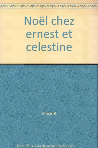 Noël chez Ernestine et Célestine