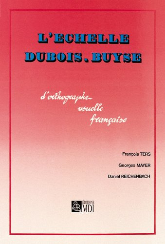 l'échelle dubois buyse : l'orthographe usuelle française